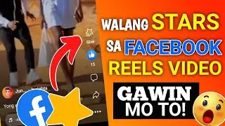 PAANO MAGKAROON NG STAR SA FACEBOOK REELS VIDEO | UPDATE FACEBOOK REELS 2023