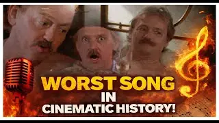 The Worst Movie Song in Cinematic History