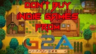 DON'T BUY INDIE GAMES FROM G2A!!!