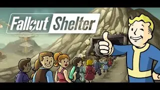 Fallout shelter Pt.1!!!