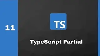 #11 Partial   TypeScript, Frontend, Crash Course, Take it easy
