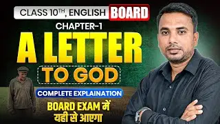 Class 10 English I Lesson-1 A Letter to God I One Shot 🔥I Full Explanation I Board Exam 2026