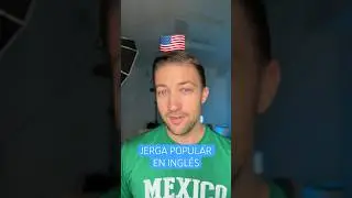 INGL&Eacute;S DE USO DIARIO: JERGA POPULAR QUE TIENES QUE CONOCER