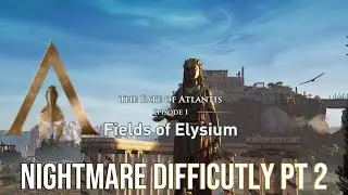 AC Odyssey Platinum Run PT 25 (Nightmare Difficulty) &ndash; Fate of Atlantis EP 1 Continued
