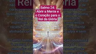 Salmo 24: Abrir a Mente e o Cora&ccedil;&atilde;o para o Rei da Gl&oacute;ria @BethRusso