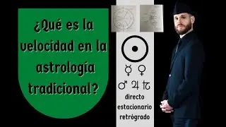 Relaciones helíacas: La velocidad en la astrología tradicional (directo, estacionario, retrógrado)