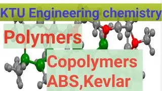 KTU Engineering chemistry|2019 scheme|Polymers|Kevlar|ABS polymer