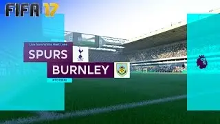 FIFA 17 - Tottenham Hotspur vs. Burnley FC @ White Hart Lane