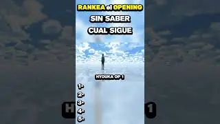 Rankea el OPENING de ANIME PERO NO SABES el siguiente