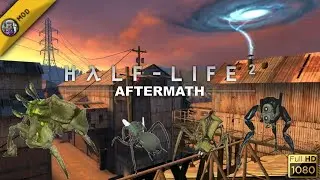 Half-Life 2: Aftermath - Full Walkthrough