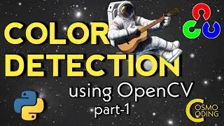 OpenCV Colour Detection End to End project For Beginners 2021 - #Part1