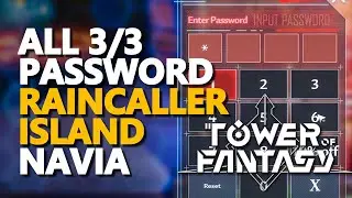 All Navia Raincaller Island Password Tower of Fantasy