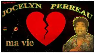 ma vie - Jocelyn Perreau
