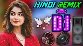 New Hindi Dj Song 💙Best Hindi Old Dj Remix 🥀 Bollywood Nonstop Dj Song ❤️‍🔥2025 Dj Song New Dj Remix