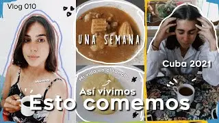 As&iacute; se vive en Cuba (una semana). Lo que comemos 🍲#leidyvlogs
