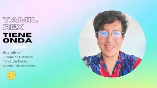 YAMILREX 〰️ TIENE ONDA
