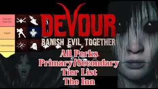Devour All Perks Primary/Secondary The Inn Tier List