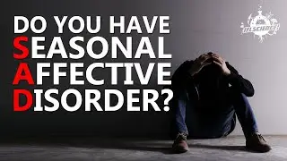 What is Seasonal Affective Disorder (SAD)? 8 Symptoms Explained
