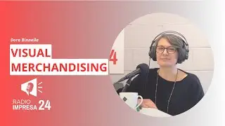Dora Binnella: Ecco i segreti del Visual merchandising