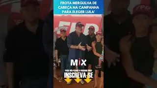 FROTA NA CAMPANHA PARA ELEGER LULA#shorts