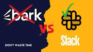 Bark.com vs Slack.com | Don't Waste Time on Bark.com