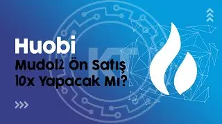 Yeni Huobi Primelist MUDOL2 - Huobi Primelist Nasıl Katılınır - 10x Yaparmı? Bedava Airdrop