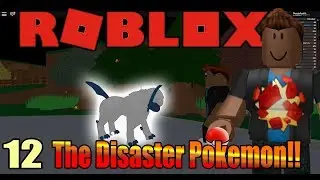 The Disaster Pokemon!!! | Roblox Pokemon Brick Bronze Ep 12