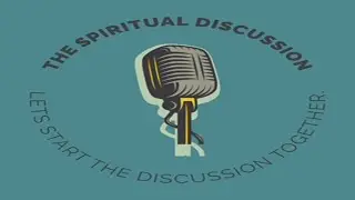 The Spiritual Discussion-S2Ep21 How to Bring Someone to Christ Through Simple Questions Pt 12
