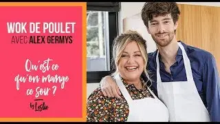 Episode 7 - Qu'est ce qu'on mange ce soir? Wok de poulet avec Alex Germys
