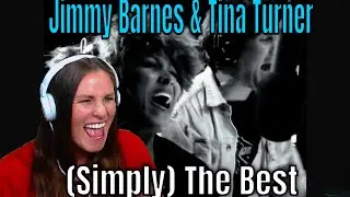 First Time Reaction To Jimmy Barnes & Tina Turner - (Simply) The Best (Official Video)