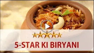 Mastering the Art of 7-Star Hotel-style Biryani: A Culinary Journey