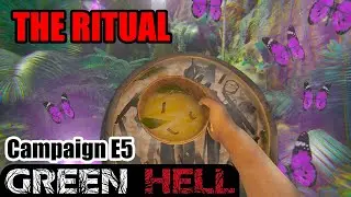 Hallucinations?? - Green Hell - Campaign - Episode 5