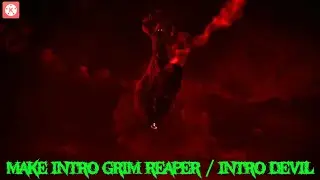 HOW TO MAKE INTRO GRIM REAPER / INTRO DEVIL IN ANDROID | KINEMASTER