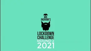 Mr Ingham's Lockdown Challenge   Round 2   #4