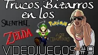Trucos Bizarros en los Videojuegos 9/?