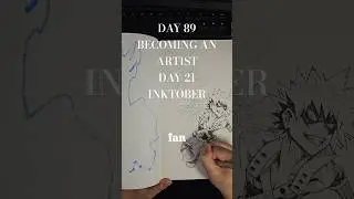 DAY 89 BECOMING AN ARTIST AND DAY 21 INKTOBER #drawing #artist #inktober #inktober2025 #anime #manga
