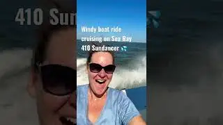 Windy boat ride on Sea Ray 410 Sundancer cruising the bay!