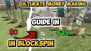ULTIMATE MONEY MAKING GUIDE IN ROBLOX BLOCKSPIN (FARMING TIPS & TRICKS)