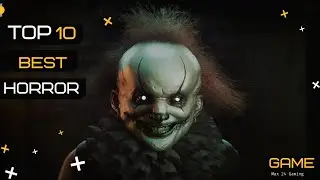 Top 10 Best Horror Games for Android & IOS 2022-23| (offline/online)GAMES | #gaming @max24gamer