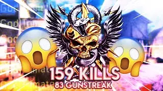 159 KILLS WITH A 83 GUNSTREAK!