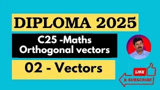 02 |Orthogonal of Two Vectors | Easy for Karnataka Diploma Students | Ravi R Nandi