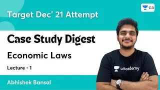 CA Final Economic Laws | Case Study Digest | L1 | Target CA Final Dec'21 Attempt | Abhishek Bansal