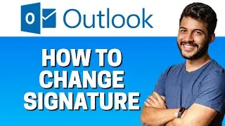 How to Change Signature in Microsoft Outlook