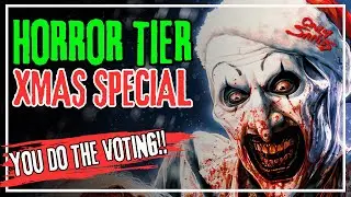 Christmas Horror Tier Live - You Do The Voting!