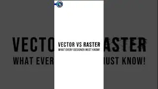Vector vs Raster: What Every Designer Should Know!