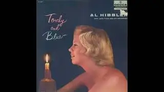 AL HIBBLER ; JACK PLEIS - TORCHY AND BLUE (1958）I GOTTA RIGHT TO SING THE BLUES~