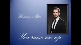 WERNER MAI - You raise me up