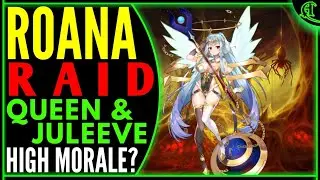 +15 Roana Raid Labyrinth (High Morale?) Epic Seven PVE Epic 7 Lab Gameplay E7 Raiding Queen Juleeve