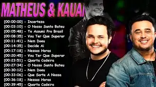 Sertanejo Pra Sofrer 2025 | Matheus & Kauan As Mais Rom&acirc;nticas 💔 #PlaylistSertaneja