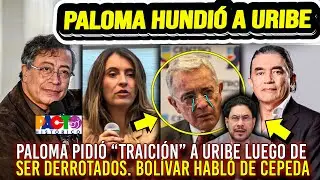 GOLPE DE PETRO 😱PALOMA HUNDI&Oacute; A URIBE LUEGO DE DER DERROTADOS POR EL PACTO. BOL&Iacute;VAR habl&oacute; de CEPEDA
